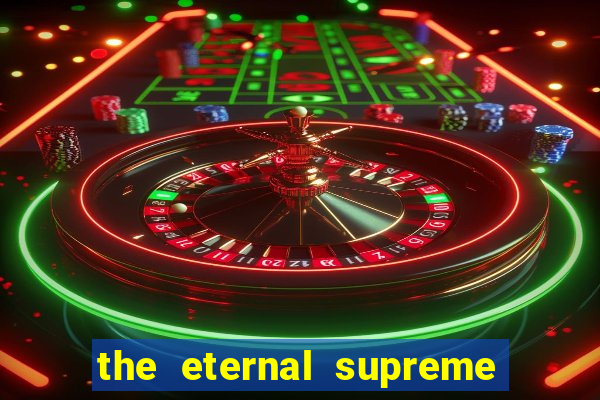 the eternal supreme 288 pt br